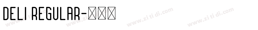 Deli Regular字体转换